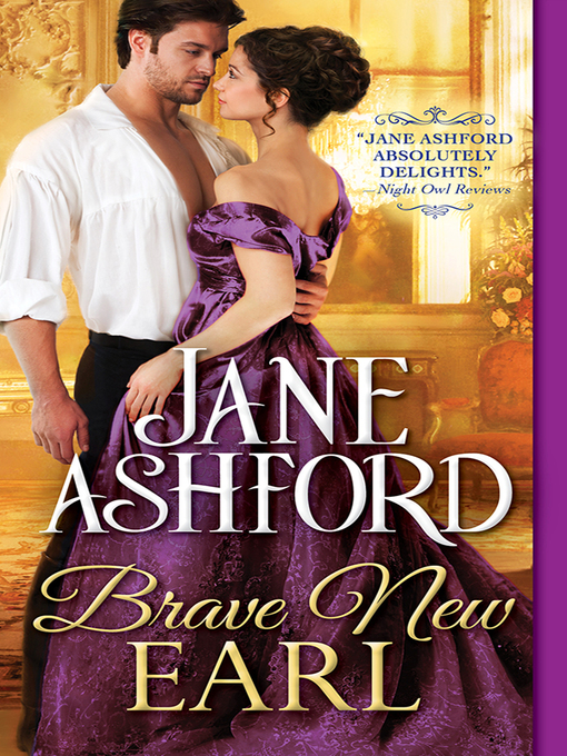 Title details for Brave New Earl by Jane Ashford - Available